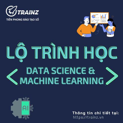 Lộ Trình Học Data Science & Machine Learning